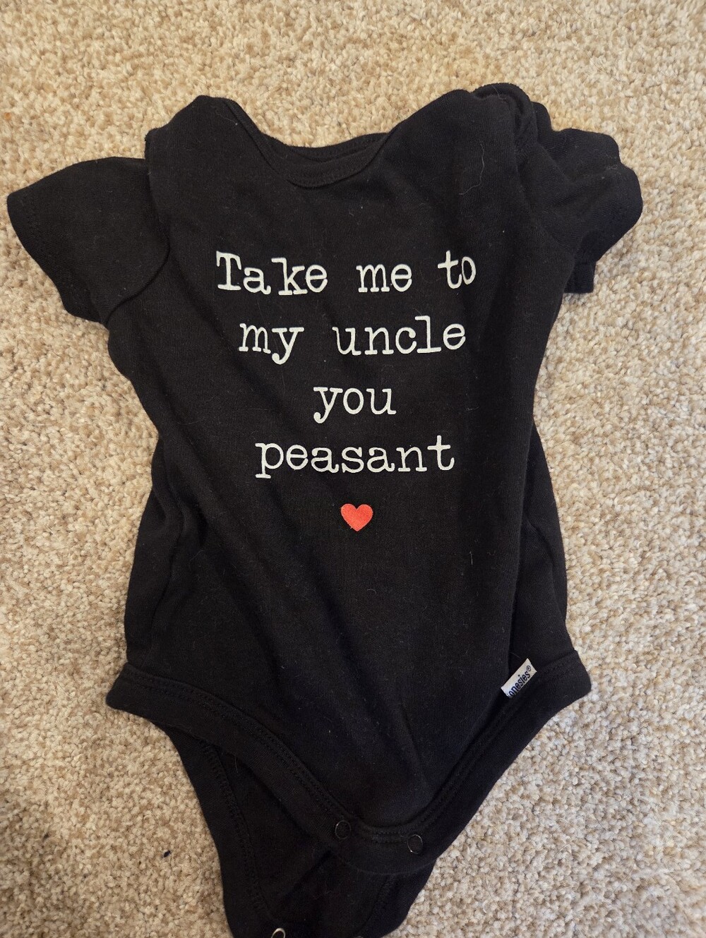 Gerber Baby Onesie "Take Me To My Uncle You Peasant" Black Bodysuit 3-6M